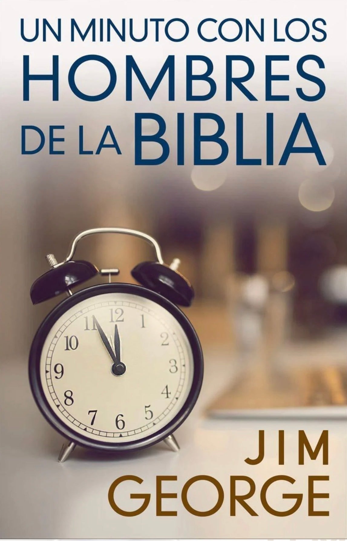 Un Minuto con los Hombres de la Biblia