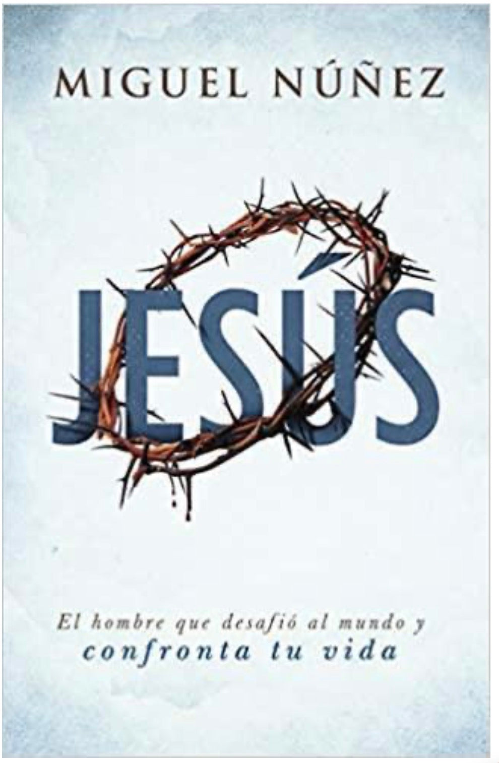 Jesus: El hombre que desafió al mundo y confronta tu vida.