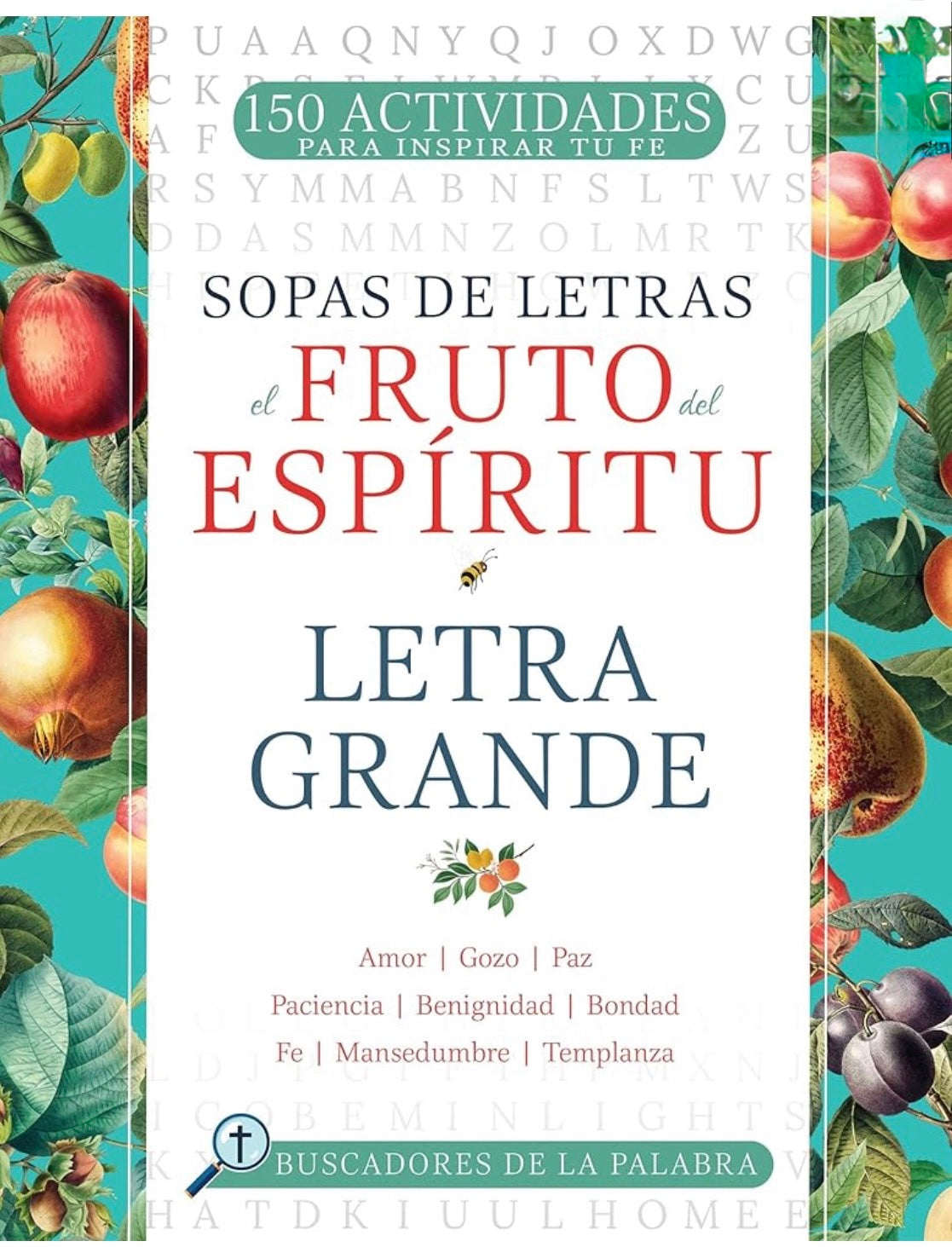 El Fruto del Espíritu: Letra Grande
